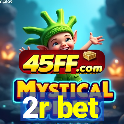 2r bet